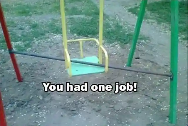 People Who Had Only One Job Yet Failed Spectacularly
